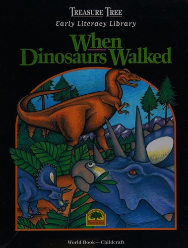 Cover of When dinosaurs walked