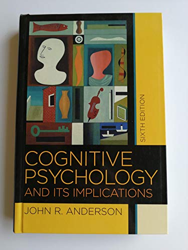 Cover of Cognitive Psychology and its Implications, Sixth Edition