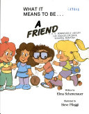 Cover of What it Means to Be-- a Friend
