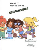 Cover of What it Means to Be-- Responsible