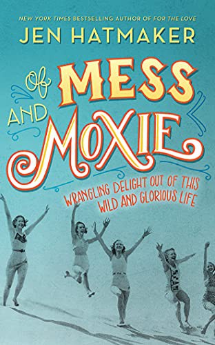 Cover of Of mess and moxie