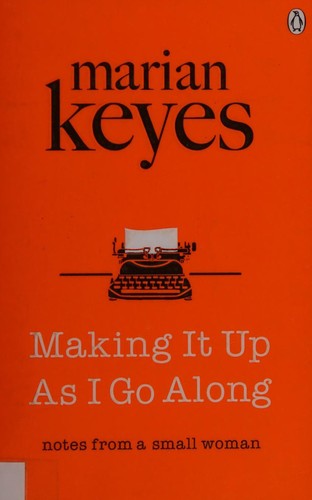 Cover of Making It up As I Go Along