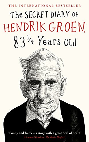 Cover of The Secret Diary of Hendrik Groen, 83 1/4 Years Old