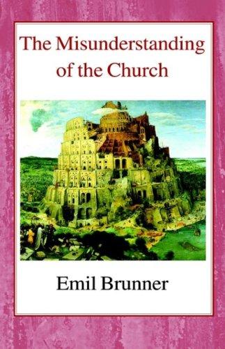 Cover of The Misunderstanding of the Church