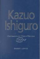 Cover of Kazuo Ishiguro (Contemporary World Writers)