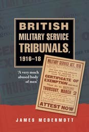 Cover of British military service tribunals, 1916-1918