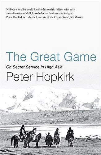 Cover of The Great Game: On Secret Service in High Asia