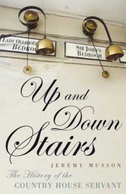 Cover of Up And Down Stairs The History Of The Country House Servant