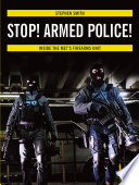Cover of Stop! Armed Police!