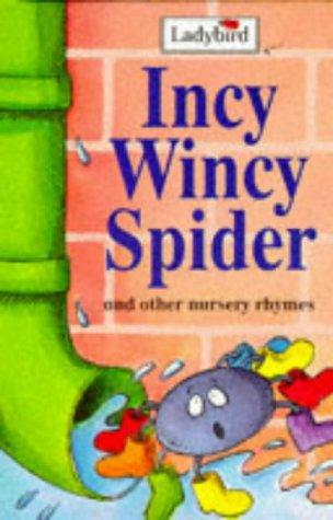 Cover of Incy Wincy Spider and Other Nursery Rhymes (Nursery Rhyme Collection)