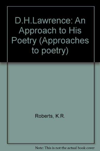 Cover of D.H. Lawrence: An Approach to His Poetry