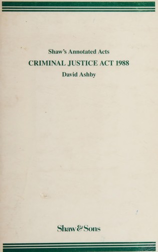 Cover of Criminal Justice Act, 1988 (Shaw's Annotated Acts)