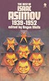Cover of The Best Of Isaac Asimov 1939-1952