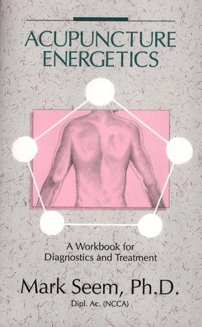 Cover of Acupuncture energetics