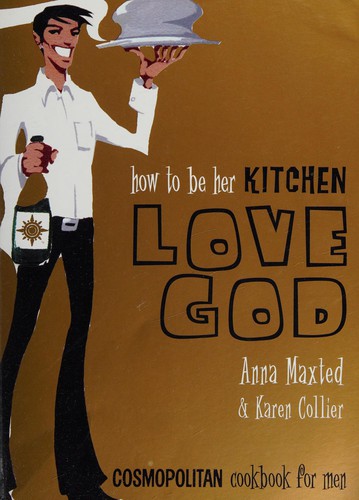 Cover of How to be her kitchen love god