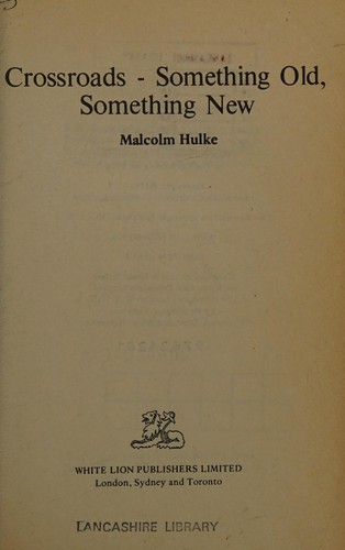 Cover of Crossroads, something old, something new
