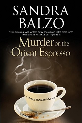 Cover of Murder on the Orient Espresso (A Maggy Thorsen Mystery)