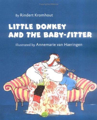Cover of Little Donkey and the Babysitter (Little Donkey)