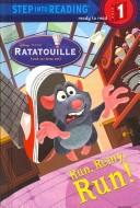 Cover of Run, Remy, Run! (Step into Reading) (Ratatouille Movie Tie in)