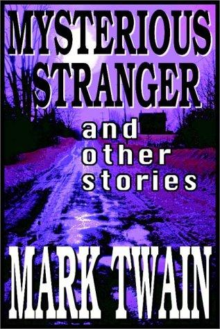 Cover of Mysterious Stranger & Other Stories