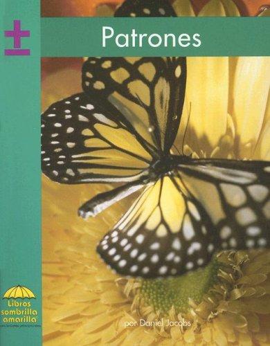 Cover of Patrones/ Patterns (Yellow Umbrella Books. Mathematics. Spanish.)