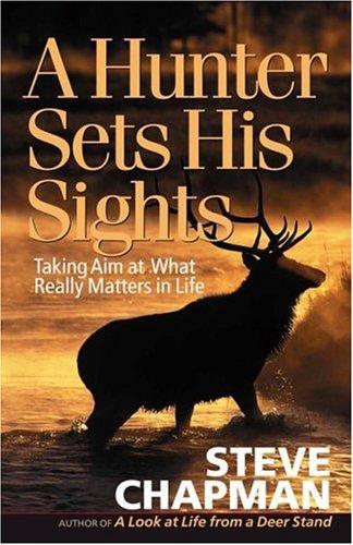 Cover of A hunter sets his sights