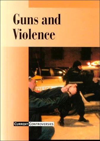Cover of Guns and Violence