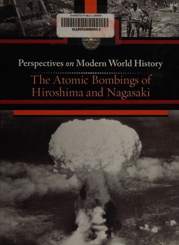 Cover of The atomic bombings of Hiroshima and Nagasaki