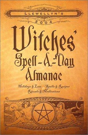 Cover of 2004 Witches' Spell-A-Day Almanac