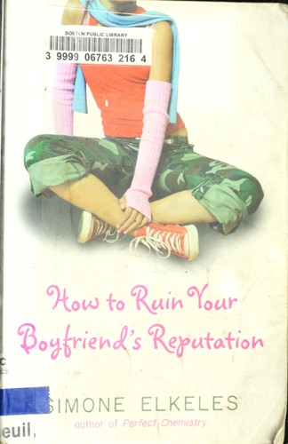 Cover of How to ruin your boyfriend's reputation