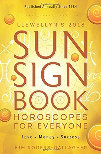 Cover of Llewellyn's 2018 Sun Sign Book: Horoscopes for Everyone (Llewellyn's Sun Sign Book)