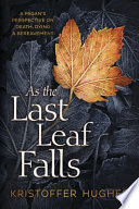 Cover of As the Last Leaf Falls