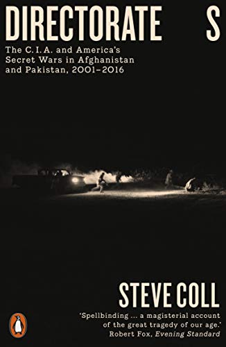 Cover of Directorate S: The C.I.A. and America's Secret Wars in Afghanistan and Pakistan, 2001-2016