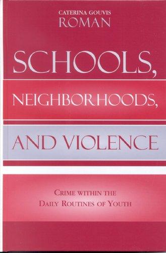 Cover of Schools, Neighborhoods, and Violence