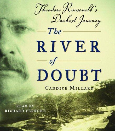 Cover of The River of Doubt: Theodore Roosevelt's Darkest Journey