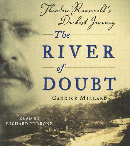 Cover of The River of Doubt: Theodore Roosevelt's Darkest Journey