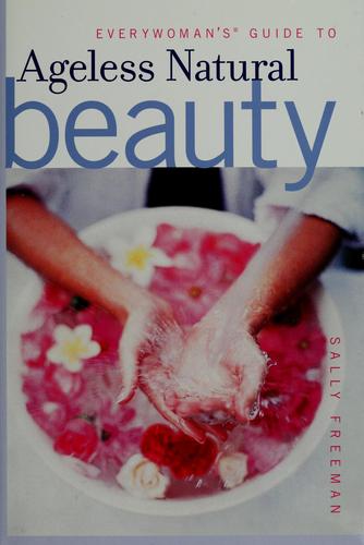 Cover of EveryWoman's guide to ageless natural beauty