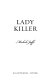Cover of Lady Killer: The Arboretti Family Saga - Book Three