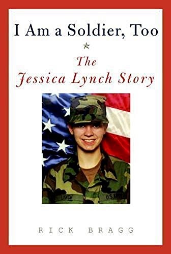 Cover of I Am a Soldier, Too (The Jessica Lynch Story)