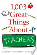 Cover of 1,003 Great Things About Teachers