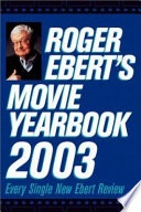 Cover of Roger Ebert's Movie Yearbook 2003