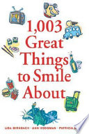 Cover of 1,003 Great Things to Smile About