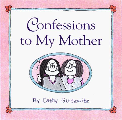 Cover of Confessions to my mother