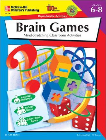 Cover of The 100+ Series Brain Games, Grades 6-8