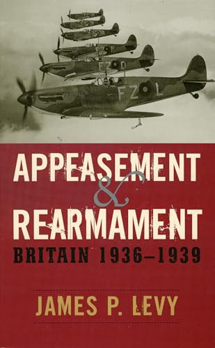 Cover of Appeasement and Rearmament: Britain, 1936–1939