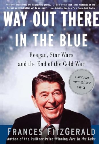 Cover of Way Out There in the Blue: Reagan, Star Wars and the End of the Cold War