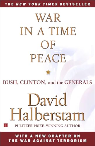 Cover of War in a Time of Peace: Bush, Clinton and the Generals