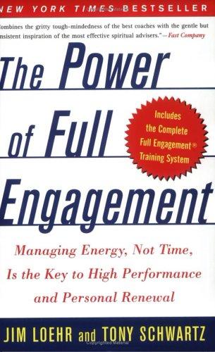 Cover of The Power of Full Engagement: Managing Energy, Not Time, Is the Key to High Performance and Personal Renewal