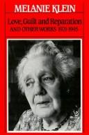 Cover of Love, guilt, and reparation, and other works, 1921-1945