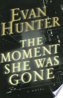 Cover of The Moment She Was Gone